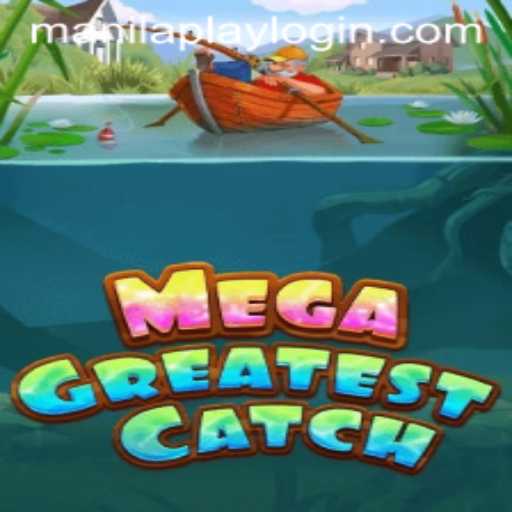 MegaGreatestCatch: Dive into the Ultimate Fishing Adventure
