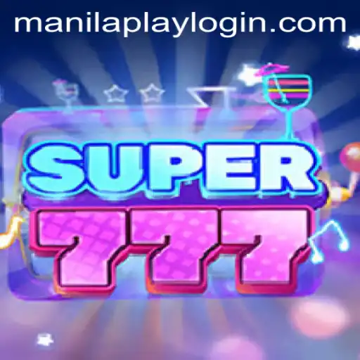 Discovering Super777: A Thrilling Gaming Experience with Manilaplay